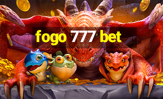 fogo 777 bet