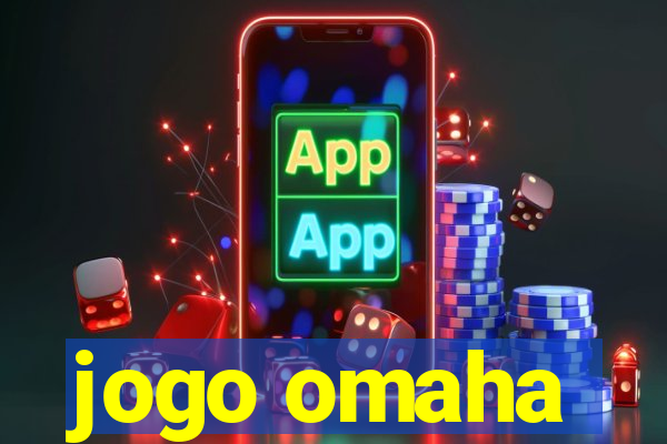 jogo omaha