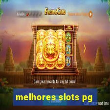 melhores slots pg