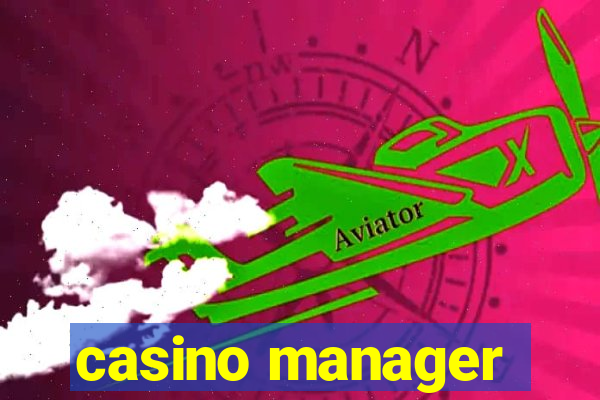 casino manager