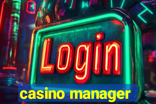 casino manager