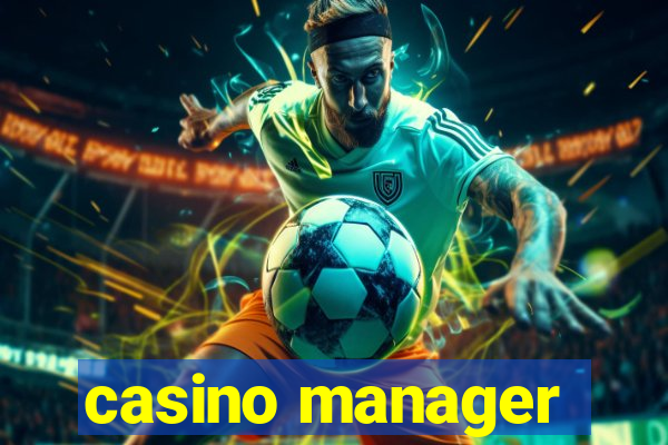 casino manager