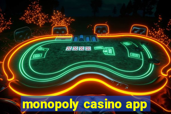 monopoly casino app