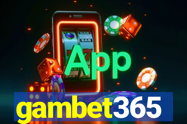 gambet365