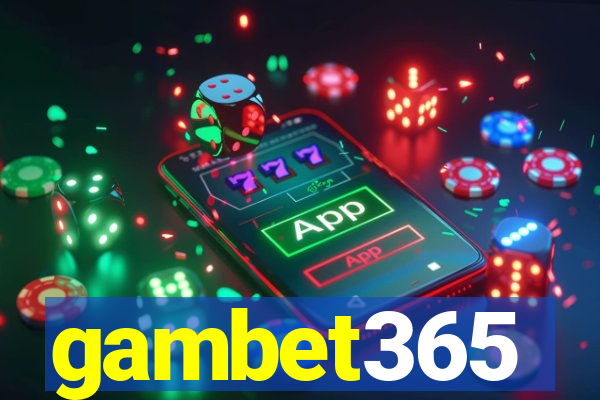 gambet365