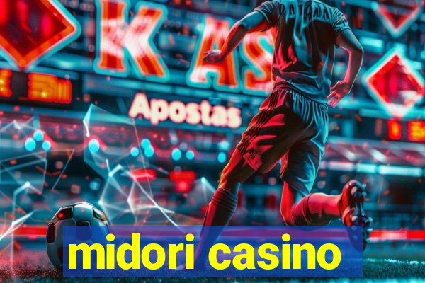 midori casino