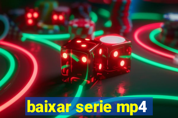 baixar serie mp4