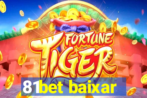 81bet baixar