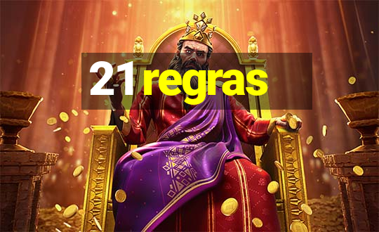 21 regras