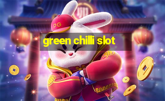 green chilli slot