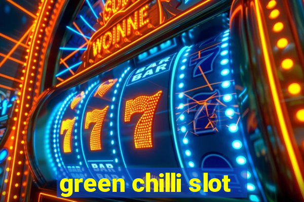 green chilli slot