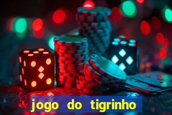 jogo do tigrinho b?nus grátis