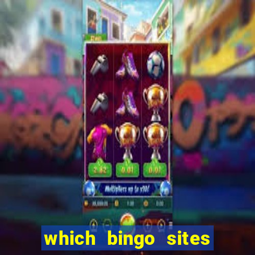 which bingo sites offer the best bonuses