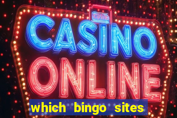 which bingo sites offer the best bonuses