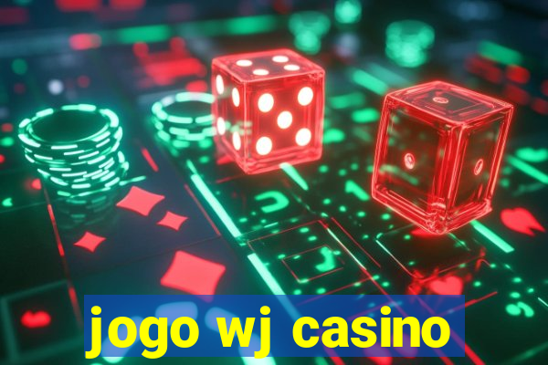 jogo wj casino