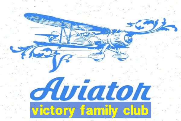 victory family club