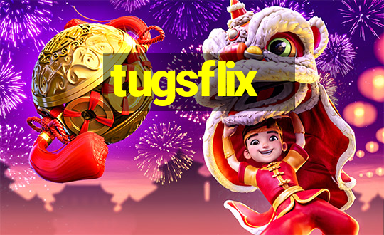 tugsflix