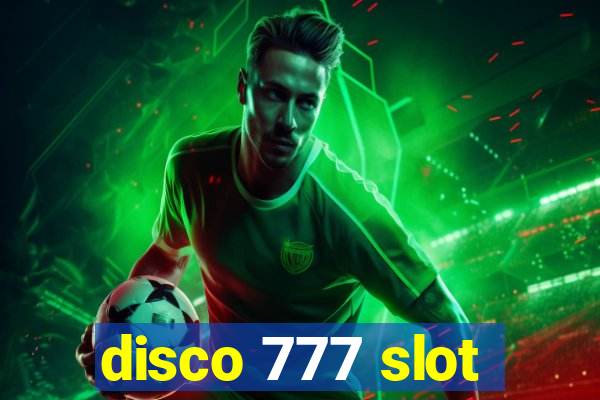 disco 777 slot