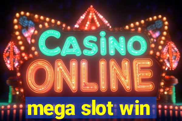 mega slot win