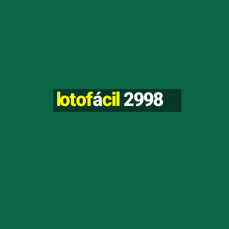 lotofácil 2998