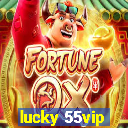 lucky 55vip