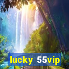 lucky 55vip