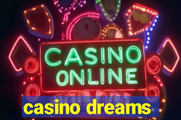 casino dreams