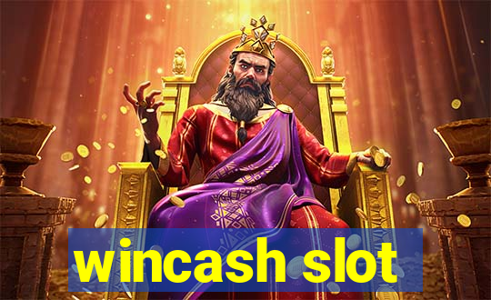 wincash slot