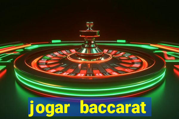 jogar baccarat online grátis