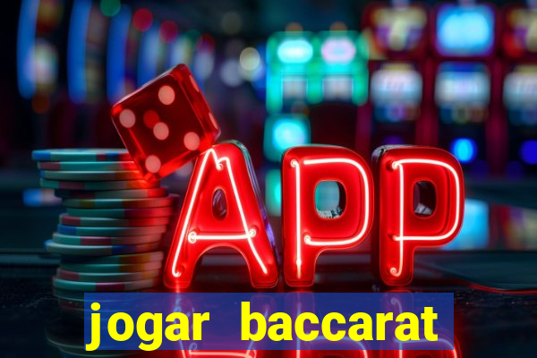 jogar baccarat online grátis