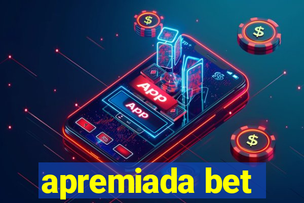 apremiada bet