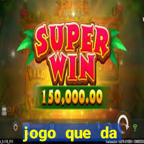 jogo que da dinheiro no pix na hora