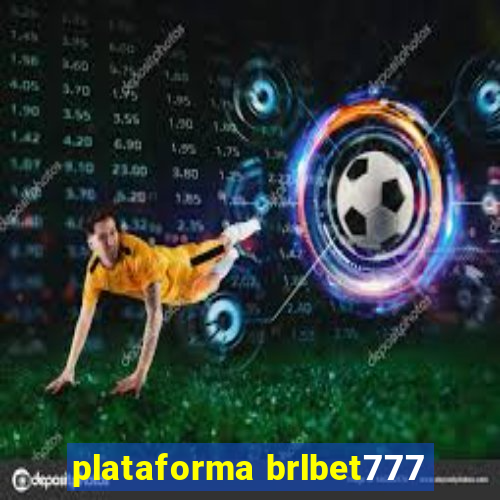 plataforma brlbet777