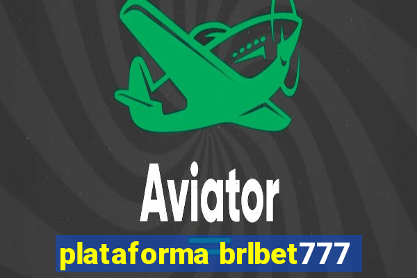 plataforma brlbet777