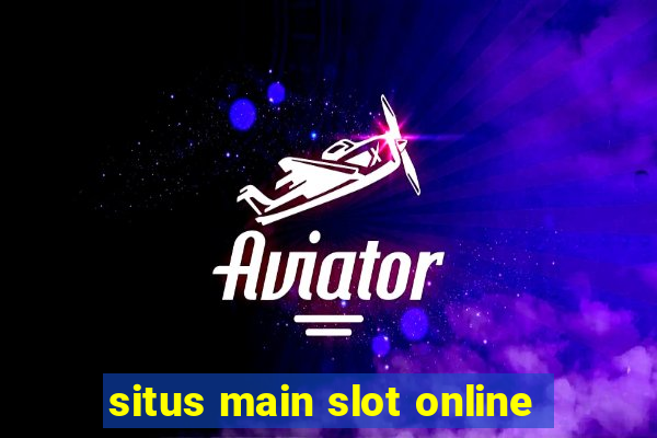 situs main slot online