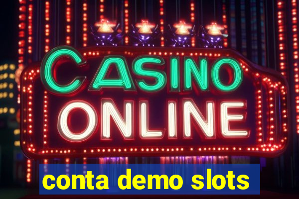 conta demo slots