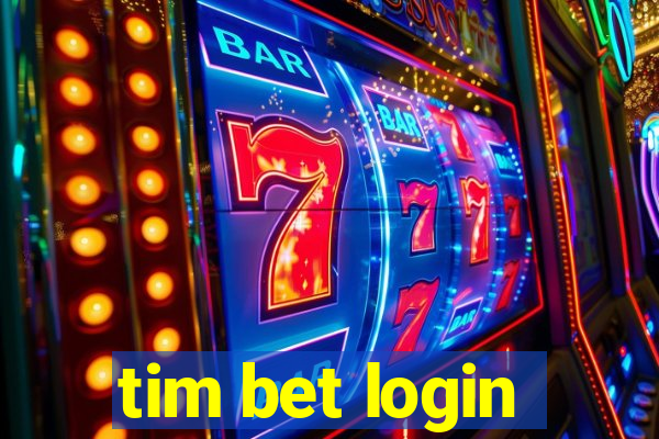 tim bet login