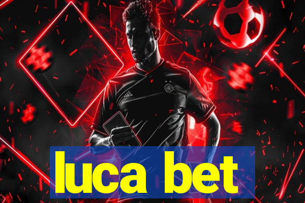 luca bet