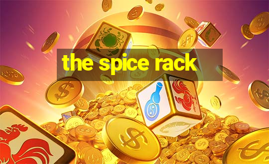 the spice rack