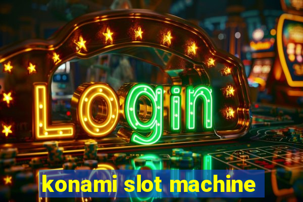 konami slot machine