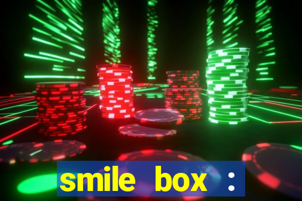 smile box : victory collector