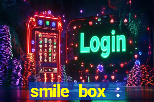 smile box : victory collector