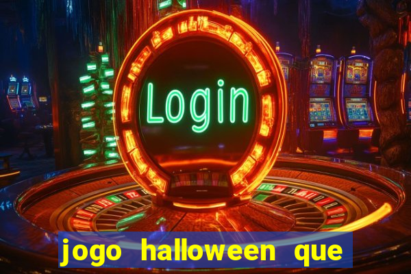 jogo halloween que ganha dinheiro