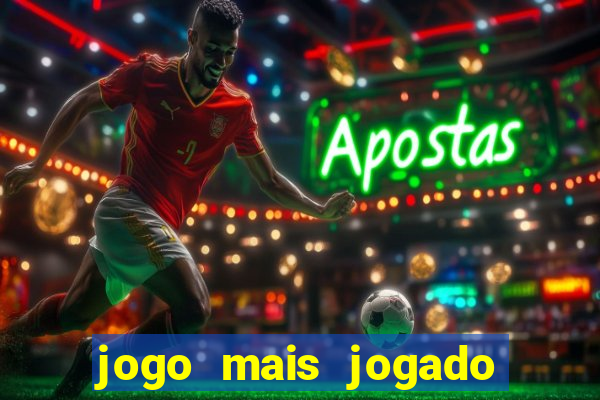 jogo mais jogado do mundo online