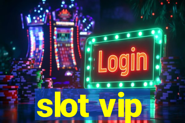 slot vip