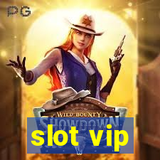 slot vip