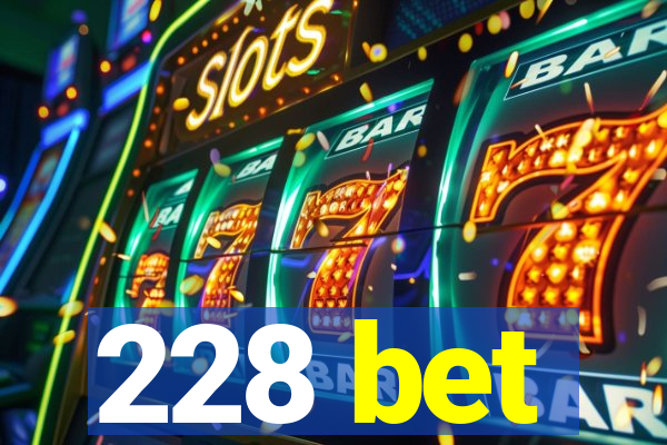 228 bet