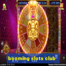 booming slots club