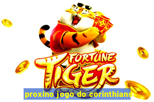 proxino jogo do corinthians