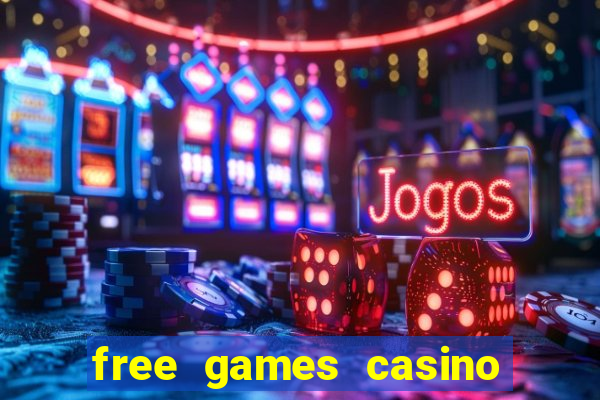 free games casino play free